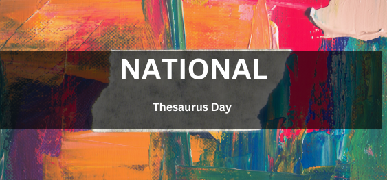 National Thesaurus Day[राष्ट्रीय थिसॉरस दिवस]